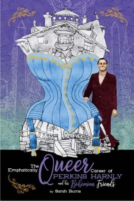 The Emphatically Queer Career of Artist Perkins Harnly and His Bohemian Friends av Sarah Burns