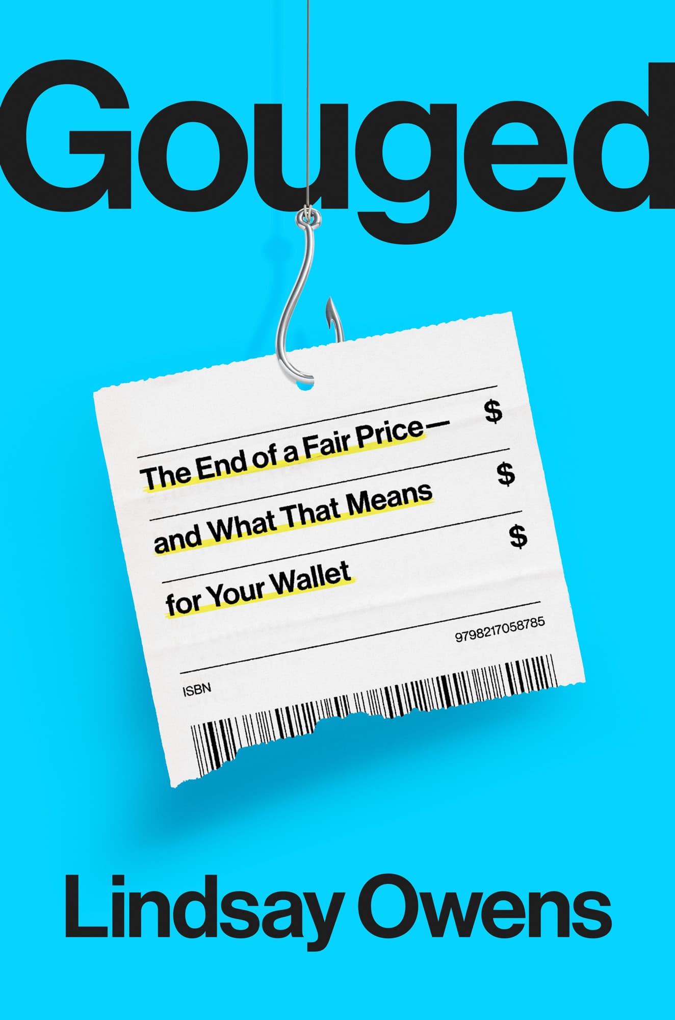 Gouged: The End of a Fair Price--and What That Means for Your Wallet