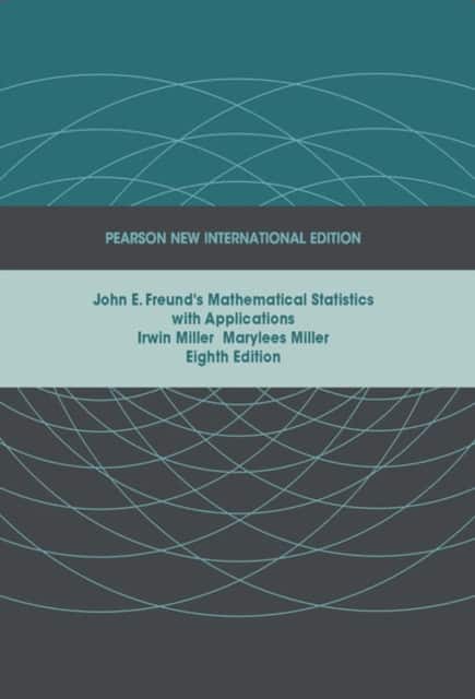 John E. Freund's Mathematical Statistics with Applications av Irwin Miller