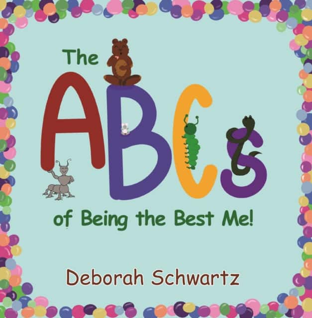The ABCs of Being the Best Me! av Deborah Schwartz