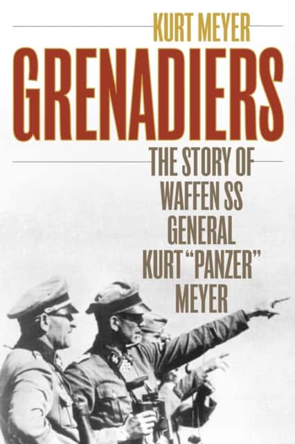 Grenadiers av Kurt Meyer