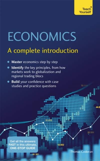Economics: A Complete Introduction: Teach Yourself av Thomas Coskeran