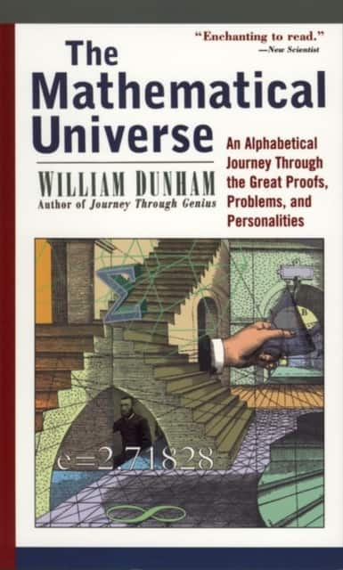 The Mathematical Universe – An Alphabetical Journey Through the Great Proofs, Problems & Personalities (Paper) av William Dunham