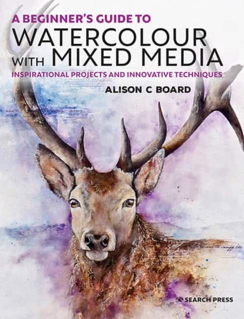 A Beginner' s Guide to Watercolour with Mixed Media av Alison C. Board