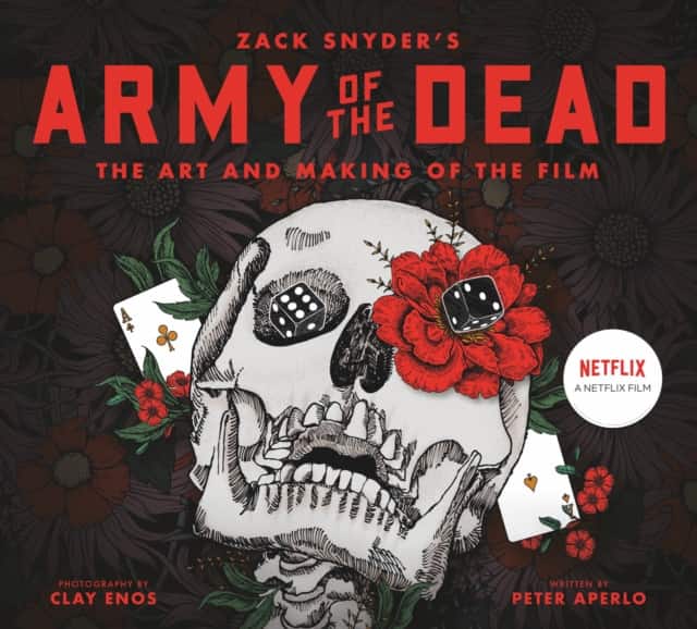 Army of the Dead: A Film by Zack Snyder: The Making of the Film av Peter Aperlo