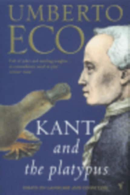 Kant And The Platypus av Umberto Eco
