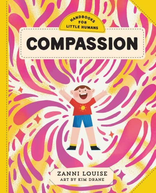 Handbooks for Little Humans: Compassion av Zanni Louise