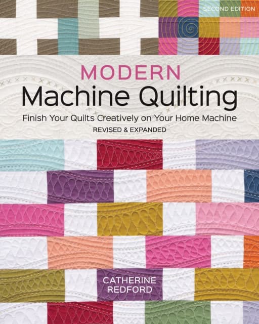 Modern Machine Quilting, Second Edition