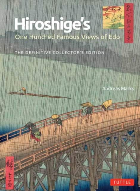 Hiroshige's One Hundred Famous Views of Edo av Andreas Marks