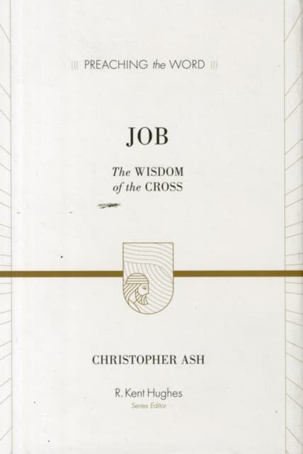 Job – The Wisdom of the Cross