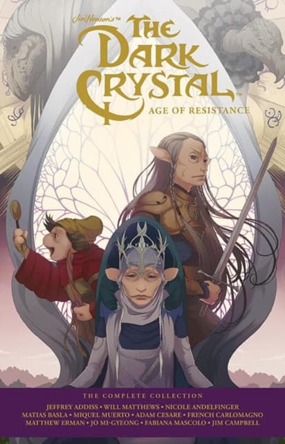 Jim Henson's The Dark Crystal Age of Resistance: The Complete Collection