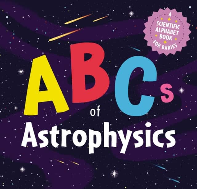 ABCs of Astrophysics av Applesauce Press