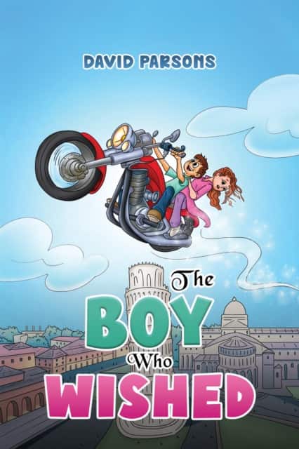 The Boy Who Wished av David Parsons