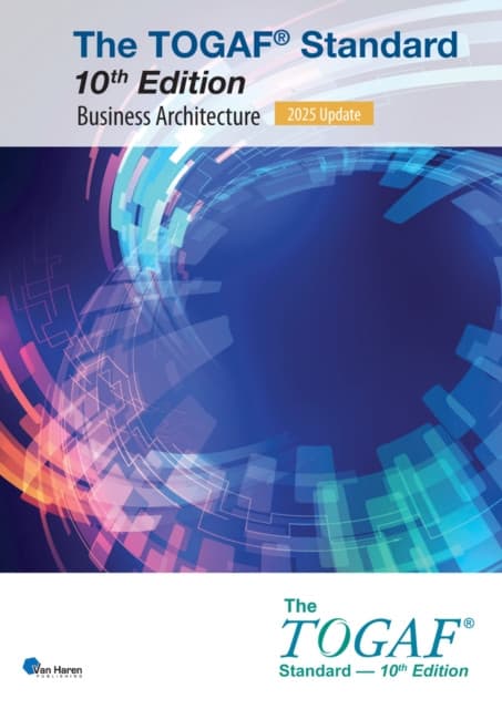 The TOGAF(R) Standard, 10th Edition - Business Architecture - 2025 Update