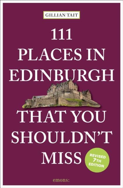 111 Places in Edinburgh That You Shouldn’t Miss av Gillian Tait