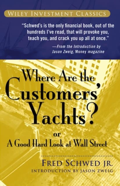 Where Are the Customers′ Yachts? or A Good Hard Look at Wall Street