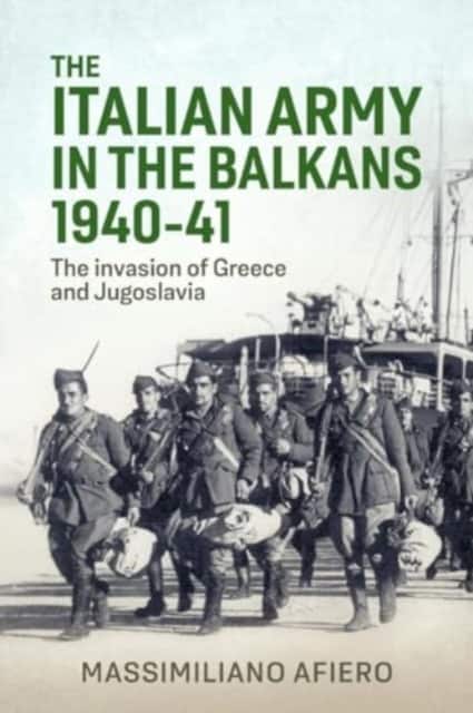 The Italian Army in the Balkans 1940-41 av Massimiliano Afiero
