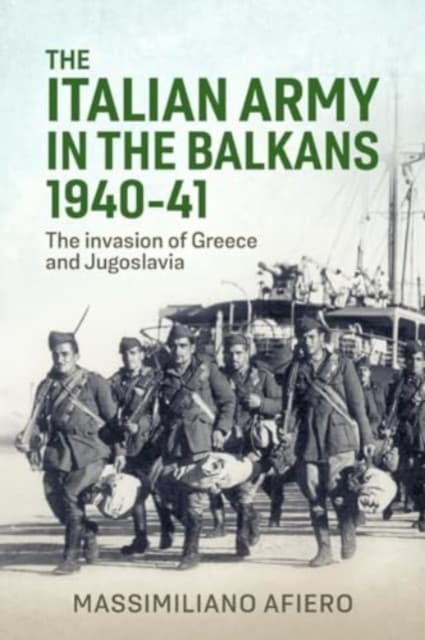 The Italian Army in the Balkans 1940-41