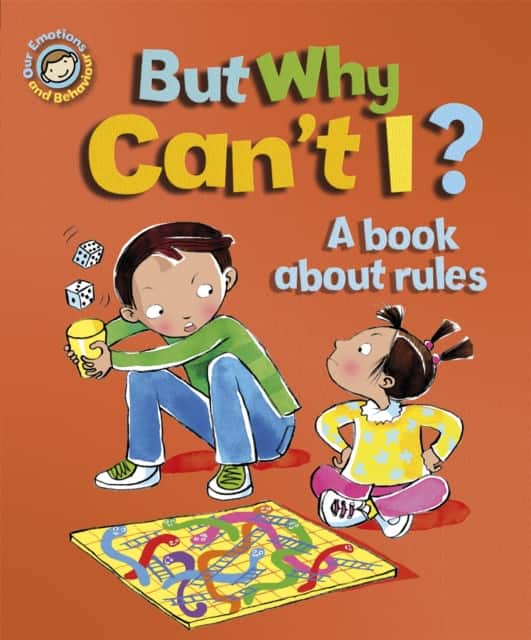 Our Emotions and Behaviour: But Why Can't I? - A book about rules av Sue Graves