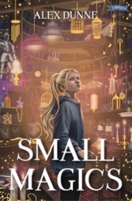 Small Magics av Alex Dunne