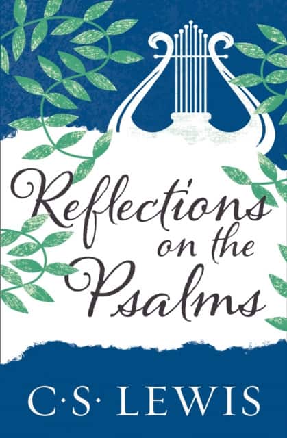 Reflections on the Psalms av C. S. Lewis