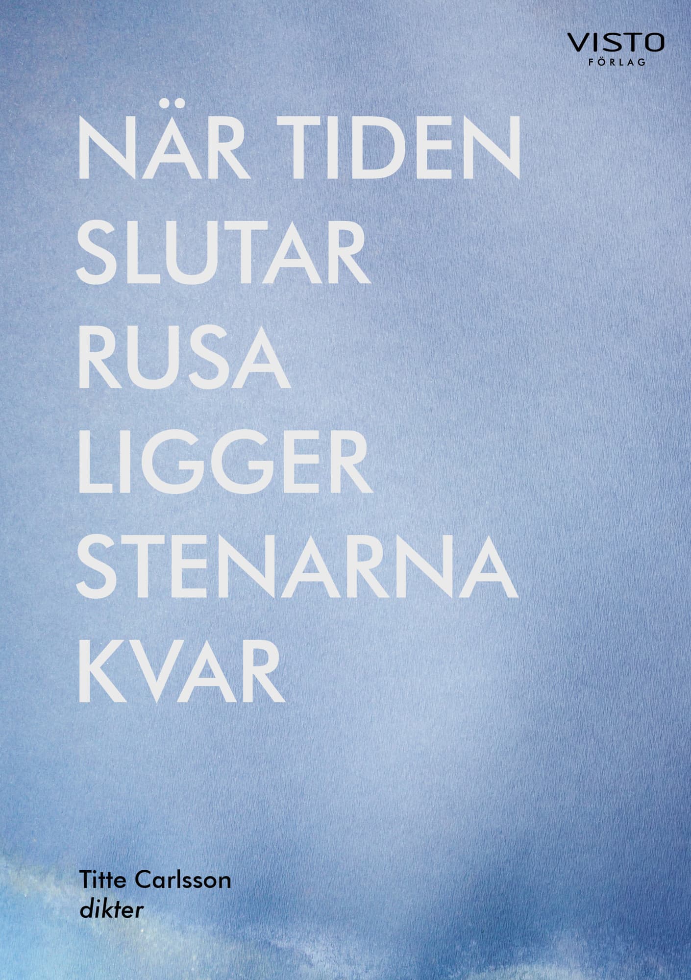 När tiden slutar rusa ligger stenarna kvar