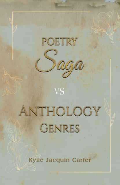 Poetry Saga vs Anthology Genres av Kyile Jacquin Carter