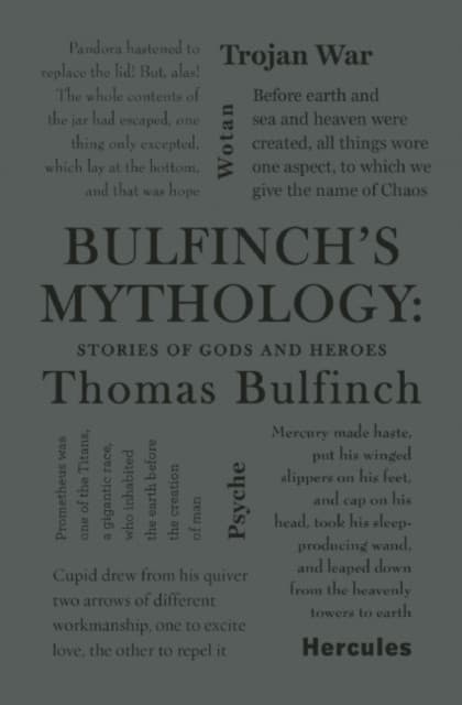 Bulfinch's Mythology: Stories of Gods and Heroes