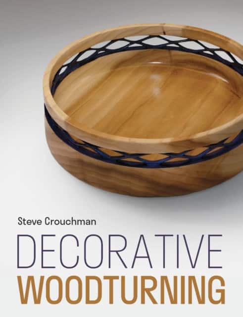 Decorative Woodturning av Steve Crouchman