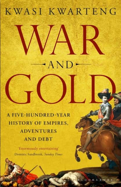 War and Gold av Kwasi Kwarteng