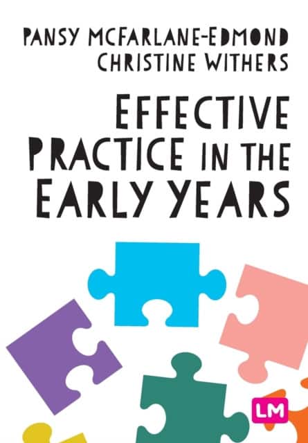 Effective Practice in the Early Years av Pansy McFarlane-Edmond