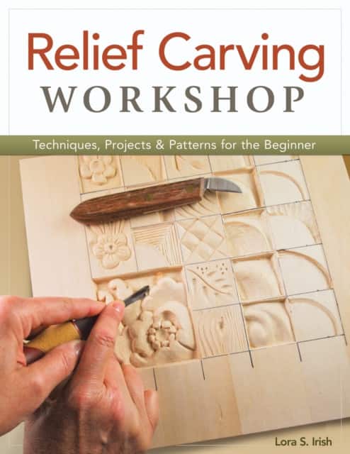 Relief Carving Workshop av Lora S. Irish
