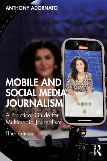 Mobile and Social Media Journalism