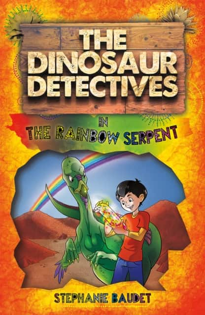 The Dinosaur Detectives in The Rainbow Serpent av Stephanie Baudet