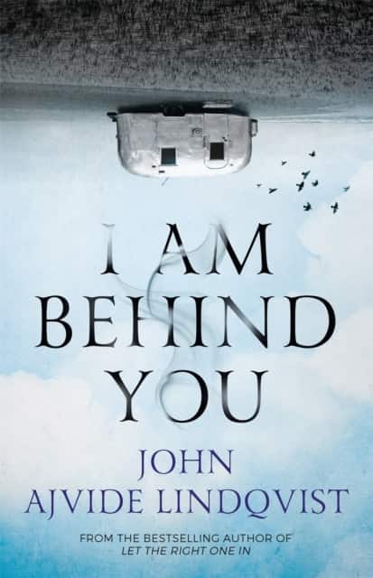 I Am Behind You av John Ajvide Lindqvist