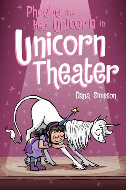 Phoebe and Her Unicorn in Unicorn Theater av Dana Simpson