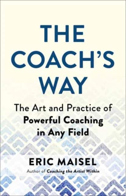 The Coachs Way av Eric Maisel