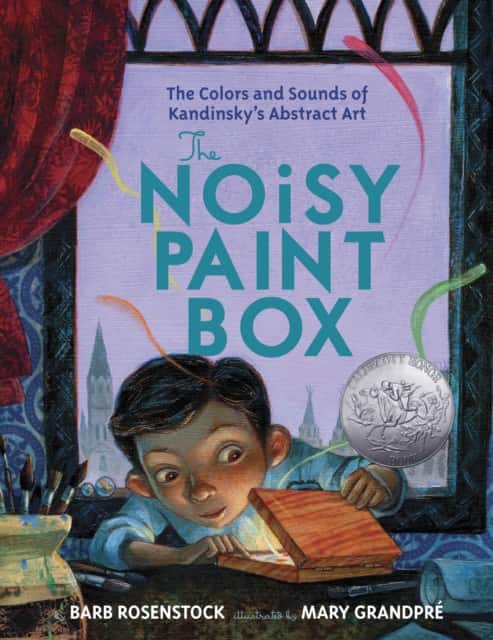 The Noisy Paint Box: The Colors and Sounds of Kandinsky's Abstract Art av Barb Rosenstock