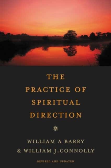 The Practice of Spiritual Direction av William A. Barry