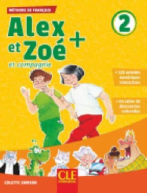 Alex et Zoe + 2 - Niveau A1.2 - Livre de l'eleve + CD av Colette Samson