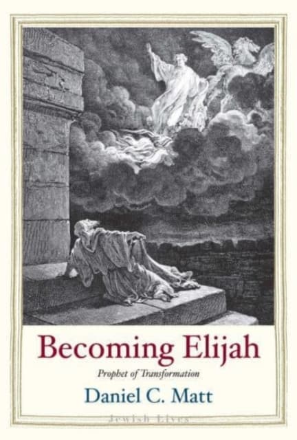 Becoming Elijah – Prophet of Transformation