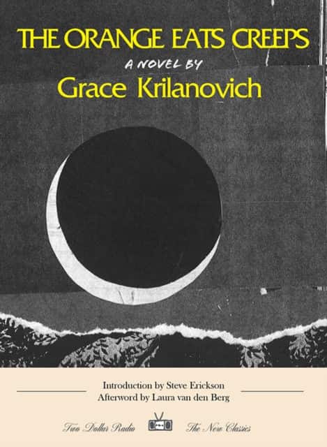The Orange Eats Creeps av Grace Krilanovich