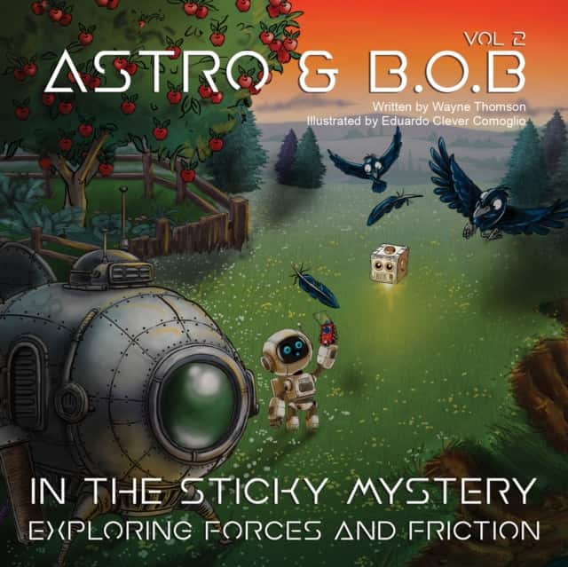 Astro & B.O.B in the Sticky Mystery av Wayne Thomson