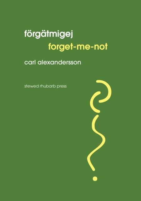 Forgatmigej // Forget-me-not av Carl Alexandersson