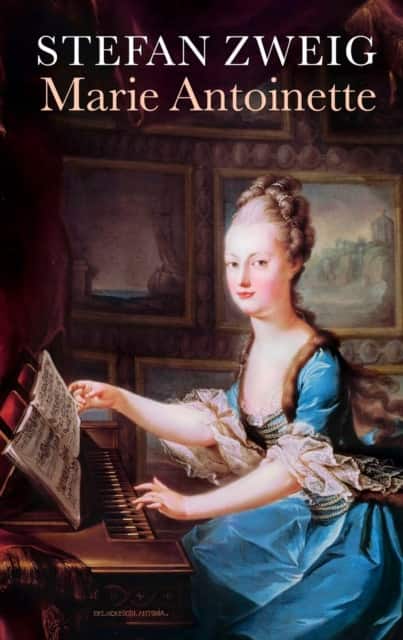 Marie Antoinette av Stefan Zweig