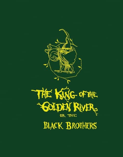 The King of the Golden River or the Black Brothers av John Ruskin