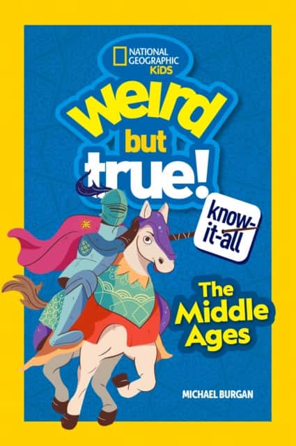 Weird But True! Know-It-All Middle Ages av Michael Burgan
