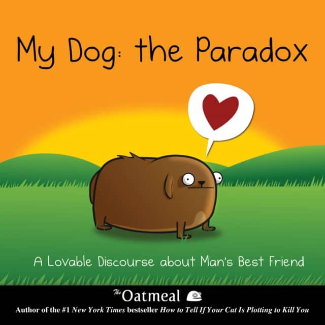 My Dog: The Paradox av The Oatmeal