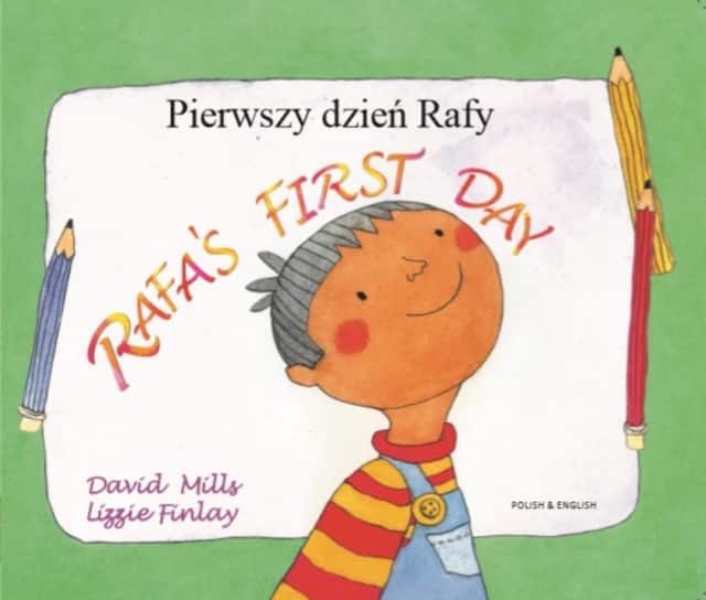 Rafa's First Day Polish and English av David Mills