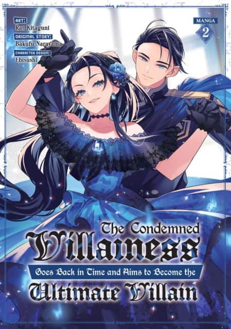 The Condemned Villainess Goes Back in Time and Aims to Become the Ultimate Villain (Manga) Vol. 2 av Bakufu Narayama